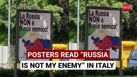 'Russia is not my enemy' posters in Italy..