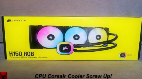 CPU Corsair Cooler Screw Up!