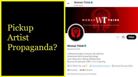 MGTOW: Pickup Artist Propaganda and why it's bad.