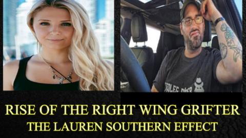 The Lauren Southern Phenomenon, Rise Of The Right Wing Grifter