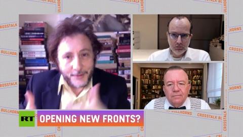 CrossTalk Bullhorns: Opening new fronts?