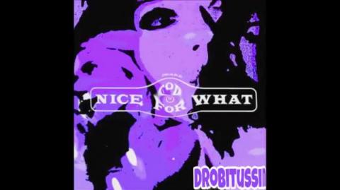 Drake - Nice For What (screwed and chopped)