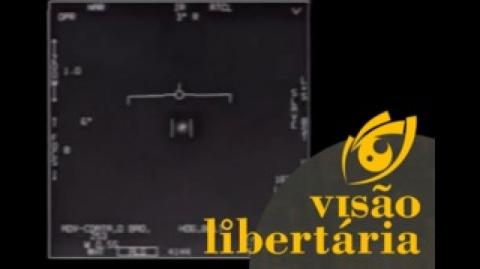 Videos de OVNIs confirmados pelo Pentágono | Visão Libertária - 28/04/20 | ANCAPSU
