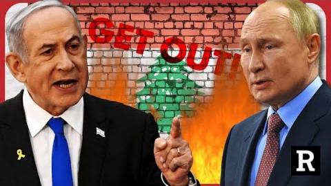 Get out of Lebanon now or else! Putin warns Netanyahu of consequences
