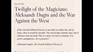 Twilight of the Magicians: Aleksandr Dugin and the War Against the West (Jeffrey Nyquist)
