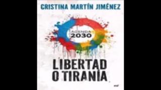 AGENDA 2030: Liberdade ou Tirania | Cristina Martín Jimenez
