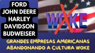 GRANDES EMPRESAS AMERICANAS ESTÃO ABANDONANDO A CULTURA WOKE!
