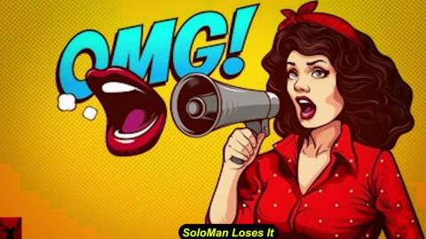 SoloMan Loses It