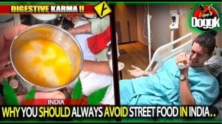 WHY YOU SHOULD ALWAYS AVOID STREET FOOD IN INDIA.. (INDIA) >> DIGESTIVE KARMA !! DON'T MISS THIS !!