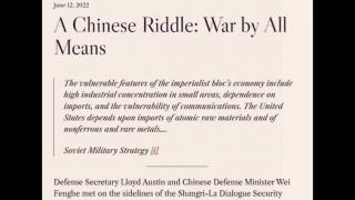 A Chinese Riddle: War by All Means (June 12, 2022) (Jeffrey Nyquist)