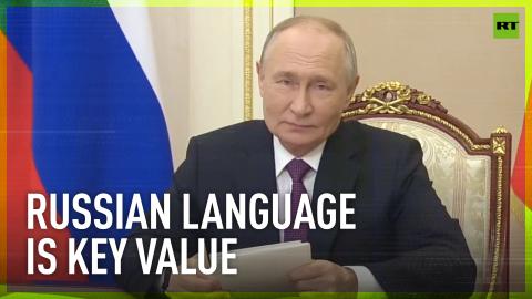 Russian language is one of our nation’s key values – Putin