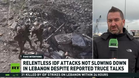 IDF attacks on Lebanon continue despite reported truce talks