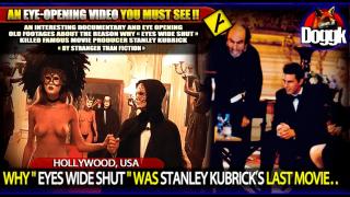 ▶ WHY "EYES WIDE SHUT" WAS STANLEY KUBRICKS LAST MOVIE.. (HOLLYWOOD, USA) >> VERY INTERESTING !! MUST SEE !!