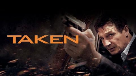Taken (2008 - full movie 1080P) Movies Every Man Should See Series