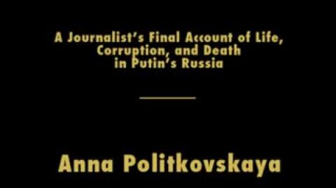 A Russian Diary: Life, Corruption, and Death in Putin's Russia (Anna Politkovskaya) #2