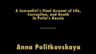 A Russian Diary: Life, Corruption, and Death in Putin's Russia (Anna Politkovskaya) #2