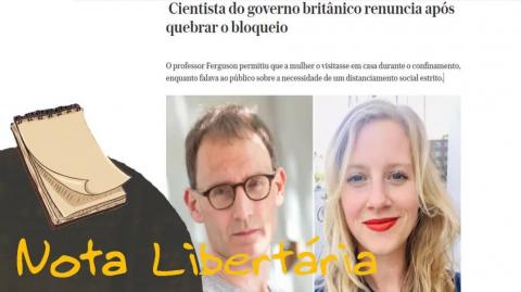 Cientista do governo britânico renuncia após quebrar lockdown | Nota Libertária - 11/05/20 | ANCAPSU