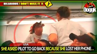 SHE ASKED THE PILOT TO GO BACK BECAUSE SHE LOST HER PHONE.. (USA) >> FUNNY !! MUST SEE !