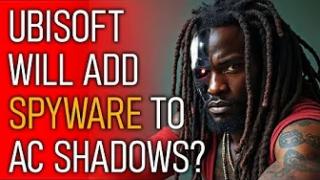 Ubisoft Turns Assassin's Creed Shadows into  Spyware