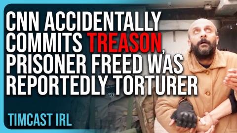 CNN Accidentally Commits TREASON, Prisoner They Freed Was Assad Regime TORTURER Reportedly