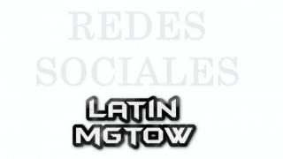 LATIN MGTOW - REDES SOCIALES - PARTE 02 - Serie Principal - Capitulo 16
