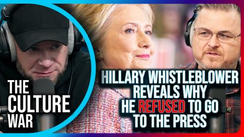 Hillary Clinton Whistleblower REVEALS Why He Refused To Go To The Press