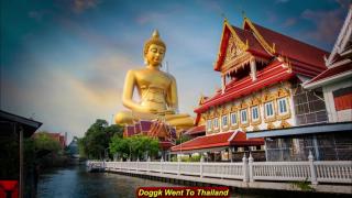 Doggk Went To Thailand