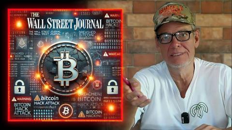 EXCLUSIVE: The WSJ Hypes "A Looming Threat To Bitcoin...