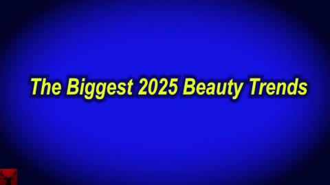The Biggest 2025 Beauty Trends