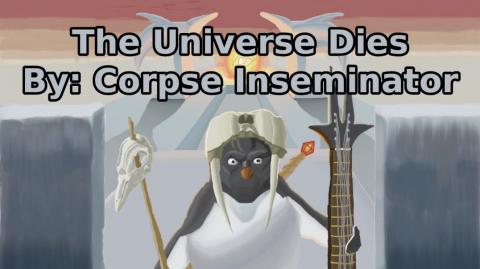 The Universe Dies - With Drums