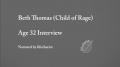 Beth Thomas Interview (Child of Rage) Age 32