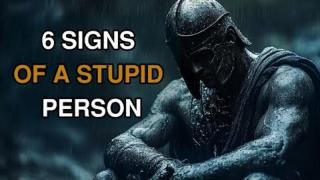 6 Signs of a Stupid Person | The Wisdom of Recognizing Foolishness