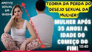 MULHERES PÓS-35 ANOS: A TEORIA QUE APÓS OS 35 ANOS A MULHER ENCONTRA O LIMITE DA ATRAÇÃO PELO HOMEM.