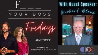 Welcome to "Fire your Boss Fridays"  Special CEO guest Richard Blank.