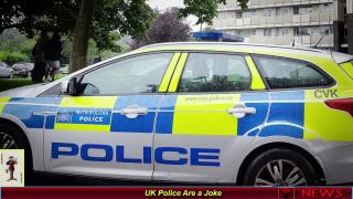 UK Police Are a Joke