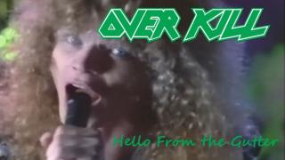 Overkill - Hello From The Gutter (Official Music Video)