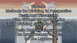 Tarknan - Methods for Dividing Perspective, Tests and Discussion - Plus Tarknan's Approach for Easily Dividing Space in Perspective