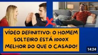 O VEREDITO QUE TODOS QUERIAM OUVIR: OS HOMENS SOLTEIROS ESTÃO EM MELHOR SITUAÇÃO DO QUE OS CASADOS!