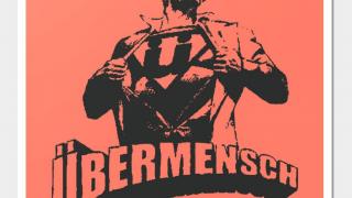 Ubermensch!