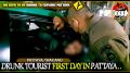 ● DRUNK TOURIST FIRST DAY IN PATTAYA.. (PATTAYA, THAILAND) >> CRAZY ! MUST SEE !! ^^