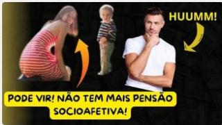PROJETO QUER ACABAR COM A PENSÃO SOCIOAFETIVA!