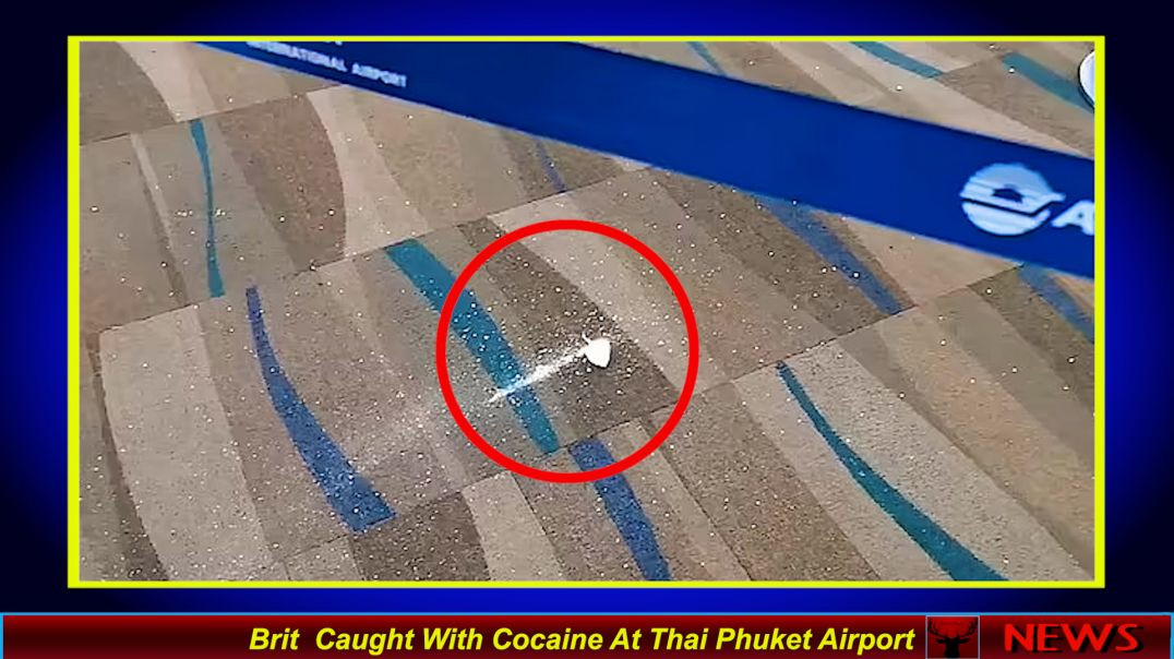 Brit Caught With Cocaine At Thai Phuket Airport