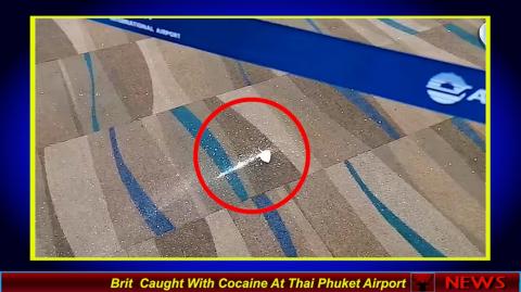 Brit Caught With Cocaine At Thai Phuket Airport