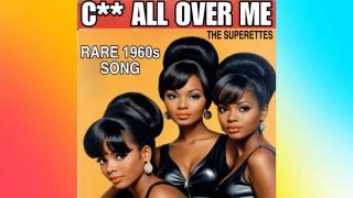 CUM All OVER ME (1960s Motown) The Cum Dumpsters