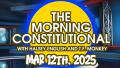 The Morning Constitutional: March 12th, 2025