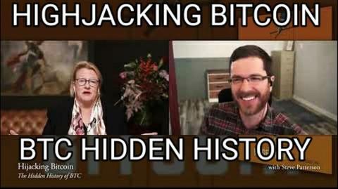 Catherine Austin Fits - Hijacking Bitcoin: Hidden History of BTC Steve Patterson - Full Interview