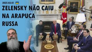 TRUMP faz EMBOSCADA contra ZELENSKY querendo AJUDAR PUTIN, mas ZELENSKY não CAI | Mundo em Revolução