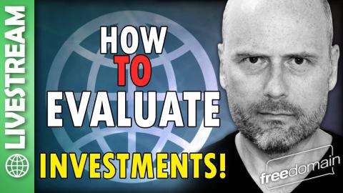 How to Evaluate Investments - Livestream