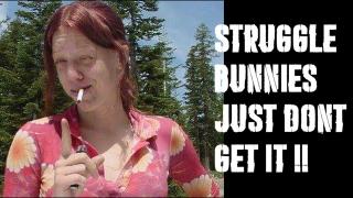 Struggle bunnies cannot figure out why MEN are out!!