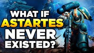 WHAT IF - ASTARTES NEVER EXISTED? | WARHAMMER 40000 LORE/SPECULATION - 40K